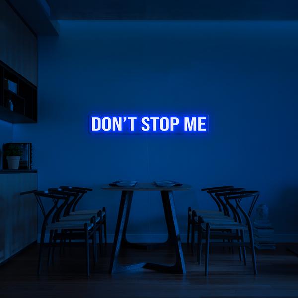 Semne cu LED neon 3D pe perete - DON’T STOP ME